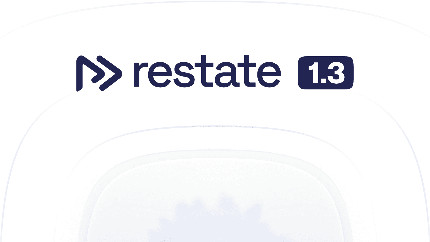 Restate 1.3: Concurrency without losing sleep
